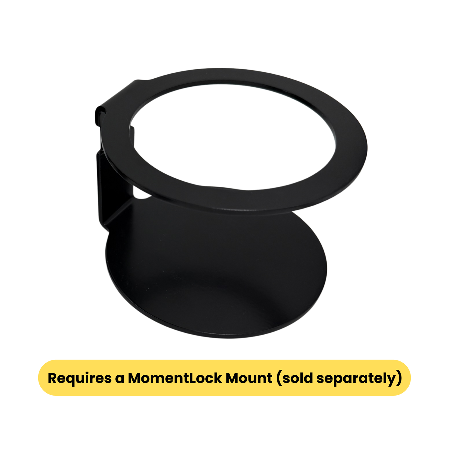 MomentLock™ Heavy-Duty Steel Cup Holder (Requires MomentLock Mount)